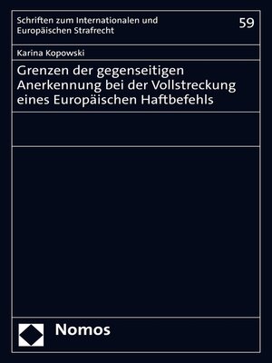 cover image of Grenzen der gegenseitigen Anerkennung bei der Vollstreckung eines Europäischen Haftbefehls